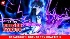 [ SHIDEN ] KUPAS TUNTAS JURUS PETIR UNGU BORUTO  - BREAKDOWN BORUTO TWO BLUE VORTEX CHAPTER 6