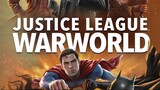 Watch Justice League Warworld Full Movie For Free , Link In Description