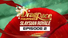 DRAG RACE SLAYSIAN ROYALE - EPISODE 2