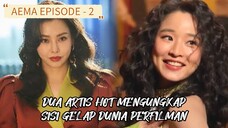 ALUR CERITA DRAMA KOREA H0T " AEMA " EPISODE - 2 || dua artis yang mengungkap sisi gelap dunia film