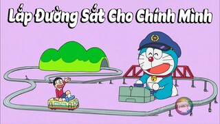 Review Phim Doraemon | Tập 609 | Lắp Đường Sắt Cho Chính Mình | Tóm Tắt Anime Hay