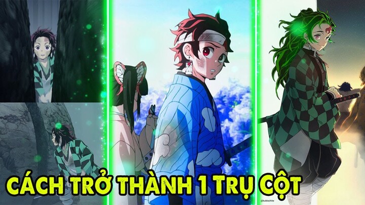 Cách Để Trở Thành 1 Trụ Cột Mạnh Nhất Trong Kimetsu no Yaiba