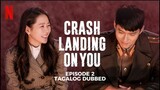 Crash Landing on You Episode 2 Tagalog Dubbed