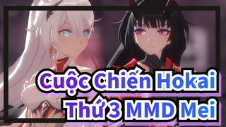 Cuộc Chiến Hokai Thứ 3 MMD
Mei