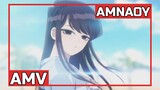 「AMV」Komi-san wa, Comyushou desu | AMNAOY