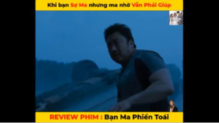 (P4) Review Phim Bạn Ma Phiền Toái #ReviewphimHan