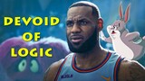 Space Jam A New Legacy Being Devoid of Logic