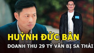 Huỳnh Đức Bân - Sao phim người lớn có cảnh “lột đồ” đạt 29 tỷ doanh thu vẫn bị nhà đài sa thải