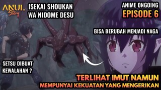 TERLIHAT IMUT, NAMUN MEMPUNYAI KEKUATAN MENGERIKAN, ALUR CERITA SHOUKAN WA NIDOME DESU EPISODE 6