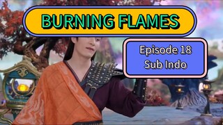 BURNING FLAMES EPS18 SUB INDO