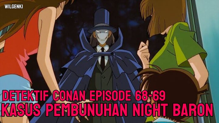 Anime Detektif Conan Episode 68-69[Kasus Pembunuhan Night Baron]