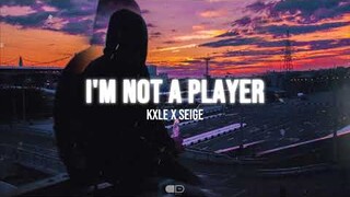 I'M NOT A PLAYER - Kxle x Siege [Prod. by CJV] (OFFICIAL AUDIO)