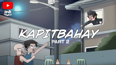 KAPITBAHAY PART 2 | PINOY ANIMATION