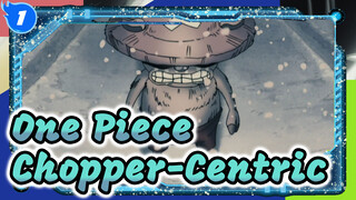 One Piece 
Chopper-Centric_1