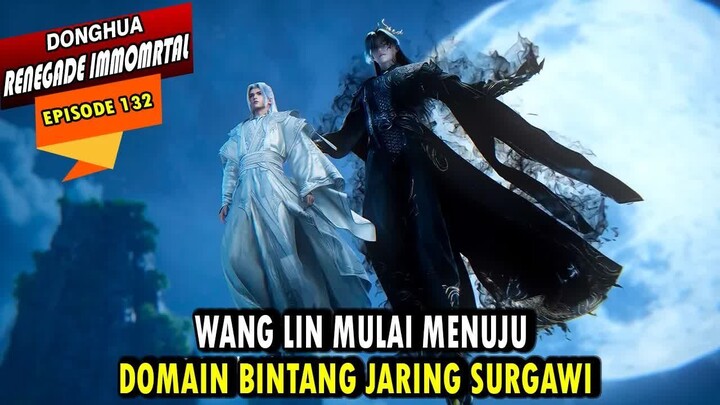 WANG LIN MULAI MENUJU DOMAIN BINTANG JARING SURGAWI  - ALUR CERITA