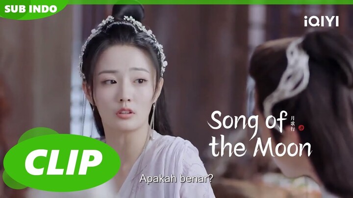 Luo Ge Mendengar Liu Shao Berbicara tentang He Na | Song of the Moon | CLIP | EP32 | iQIYI Indonesia
