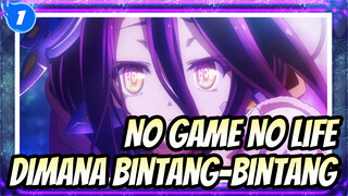 No Game No Life|【NGNL0】Hoshinoarika（Dimana Bintang-bintang）（2021）_1