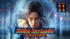 Eps 11 Hidden Sect Leader  隐世宗门掌教