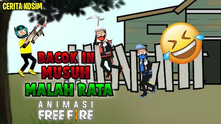 ANIMASI FF - BACOK IN MUSUH,EH MALAH RATA - CERITA KOSIM