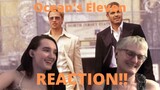 "Ocean's Eleven" REACTION!! Oh boy, these men are way too cocky...