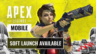 Apex Legends Mobile Soft Launch