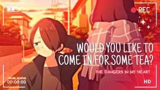 WOULD YOU LIKE TO COME IN FOR SOME TEA?『SHORTS』🍁 | THE DANGERS IN MY HEART | TINY LIGHT