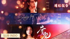 🔥Shen Haonan & Wang Yunyun - Stealing Pet《夺宠》Sub Indo