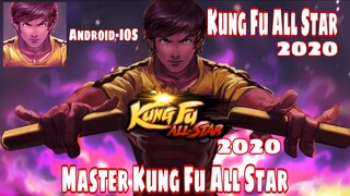 2020- Kung fu all star -Top 1 best offline fighter -Android-IOS-Chuyên game mỗi ngày