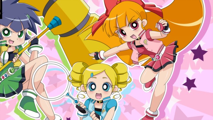 [4K/The Powerpuff Girls Z] The whole body of the Powerpuff Girls has changed!