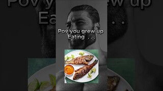 POV you grew up eating #gigachadmeme #food #gigachad #memes