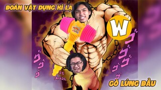 W2W Đoán vật dụng kì lạ | Bonk lủng đầu