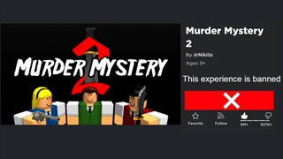 Roblox Murder Mystery 2 IS GETTING BANNED..?