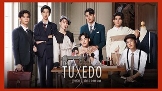 The Tuxedo สูทรักนักออกแบบ : รวมช็อตสุดดราม่าน้ำตาแตก