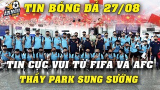 Thầy Park Sung Sướng Vỡ Òa Khi FIFA Và AFC Làm Điều Tuyệt Vời Này Để ĐTVN Dự World Cup, NHM Mừng Vui