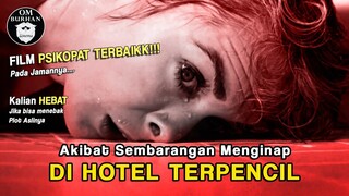 AKIBAT SALAH MENGINAP DI HOTEL MILIK SANG PSIKOPAT❗ / Recap Film