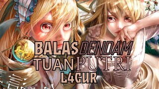 Balas Dendam Sang Tuan Putri L4CUR