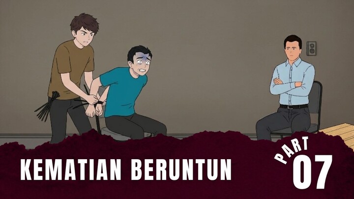 KEMATIAN BERUNTUN Part 7