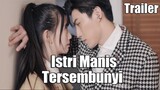 【INDO SUB】Trailer丨Istri Manis TersembunyiⅠ丨Hidden Sweet WifeⅠ丨Xu Shao de Yin Hun Jiao QiⅠ丨Musim 1