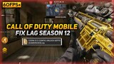 CONFIG CODM S12 SMOOTH EXTREME FIX LAG 60 FPS | CALL OF DUTY MOBILE SEASON 12 [GAMERDOES]
