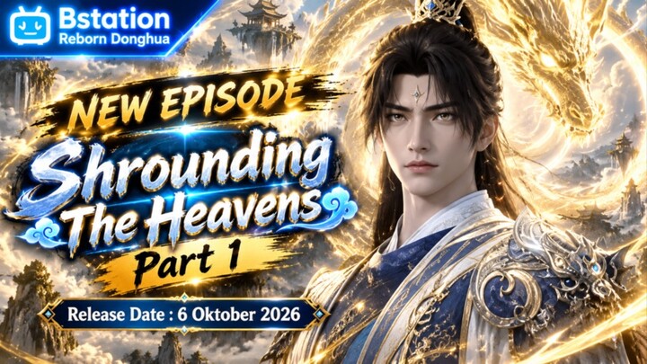 Shrouding the Heavens Episode 184[Part 1] Subtitle Indonesia
