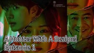 Hunter With A Scalpel (2025) | Episode 1 | EngSub