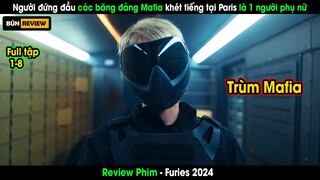 Cô gái vô tình bị cuốn vào cuộc báo thù giữa các băng đảng Mafia tại Paris- REVIEW PHIM: FURIES 2024