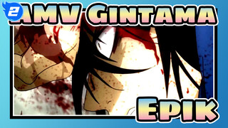 [AMV Gintama] Bahkan Setelah 10 Tahun Berlalu, Semua Orang Masih Sangat Bodoh_2