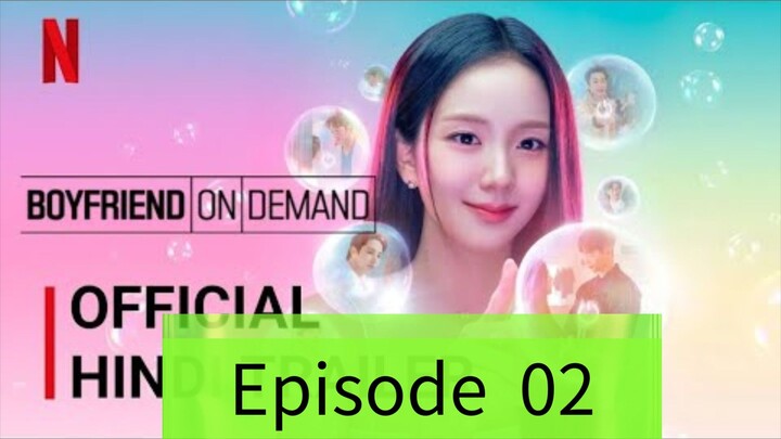 Boyfriend on Demand Episode 02 Hindi Dubbed | Korean Drama Hindi | Full Episode 2026