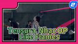 เพลง OP2
เกิดใหม่ทั้งทีก็เป็นสไลม์ไปซะแล้ว
-Like Flames จากยูทูป_2