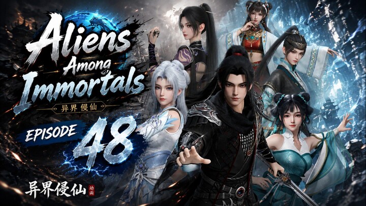 Aliens Among Immortals Episode 48 SUB INDO