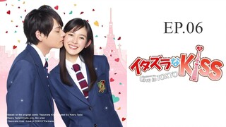 Itazura na Kiss - Love in Tokyo Ep.06