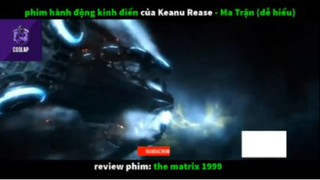 REVIEW PHIM : Ma trận (p3) #rvphimhanhdong