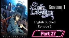 Sololeveling.S1.E2.P27| English Dubbed