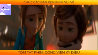REVIEW PHIM :Công viên kì diệu (p1) #rvphimhoathinh